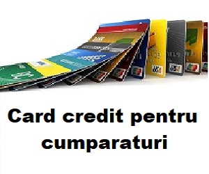 Card de credit pentru cumparaturi avantajoase